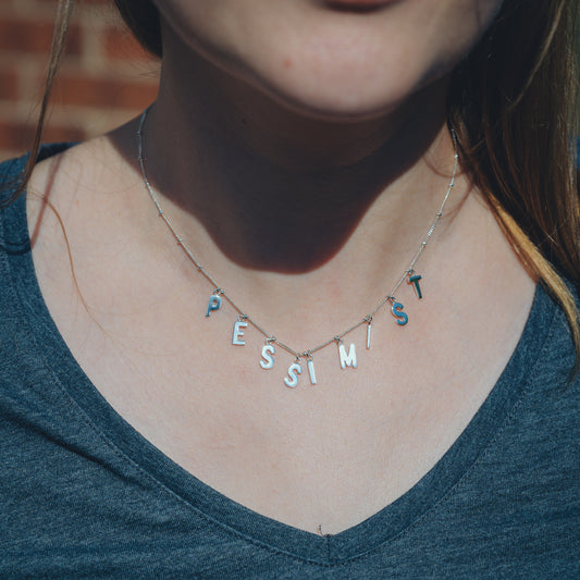 Pessimist Necklace